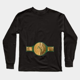 I'M THE 24/7 CHAMPION Long Sleeve T-Shirt